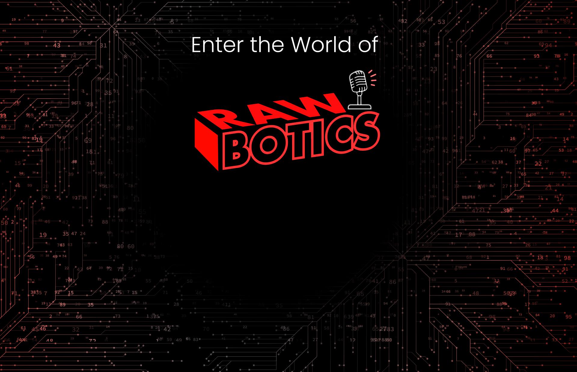 Saison -1 RawBotics Robotics Podcast